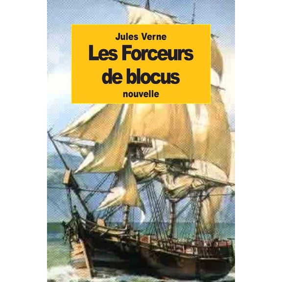 Les Forceurs de blocus (Paperback)