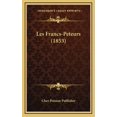 thumbnail image 1 of Les Francs-Peteurs (1853) (Hardcover), 1 of 1