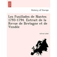 thumbnail image 1 of Les Fusillades de Nantes 1793-1794. Extrait de La Revue de Bretagne Et de Vende E (Paperback), 1 of 1