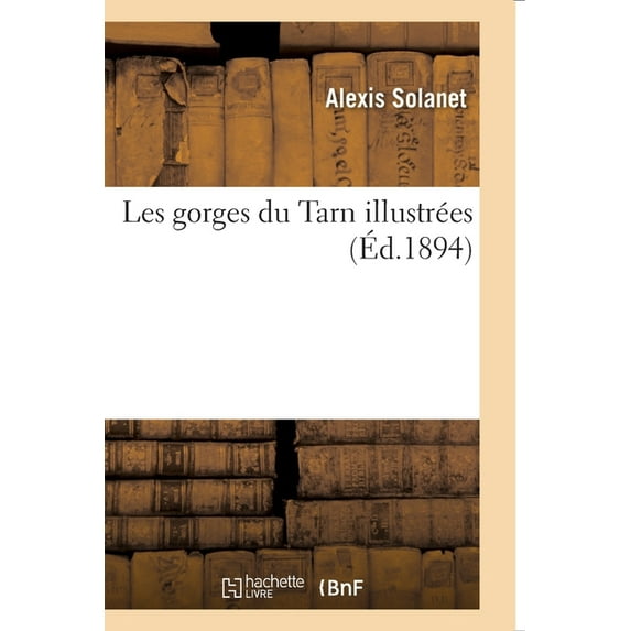 Les Gorges Du Tarn Illustrées (Paperback)