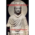 thumbnail image 1 of Les Grands Esprits de la Pensée Universe J.D. Ponce sur Siddhartha Gautama: Une Analyse Académique du Dharma, Book 34, (Paperback), 1 of 1