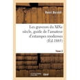 thumbnail image 1 of Les Graveurs Du Xixe Siècle, Guide de l'Amateur d'Estampes Modernes. Tome 2 (Paperback), 1 of 1