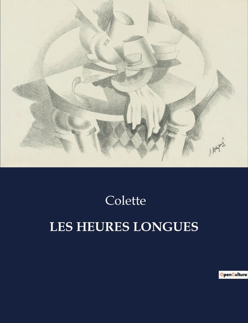 Les Heures Longues, (Paperback)