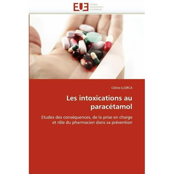 Omn.Univ.Europ.: Les Intoxications Au Paracétamol (Paperback)