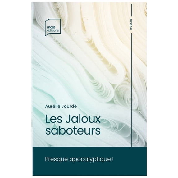 Les Jaloux saboteurs, (Paperback)