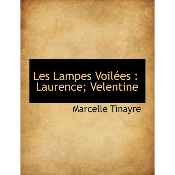 Les Lampes Voil Es : Laurence; Velentine (Paperback)