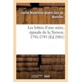 thumbnail image 1 of Les Lettres d'Une Mère, Épisode de la Terreur, 1791-1793 (Paperback), 1 of 1