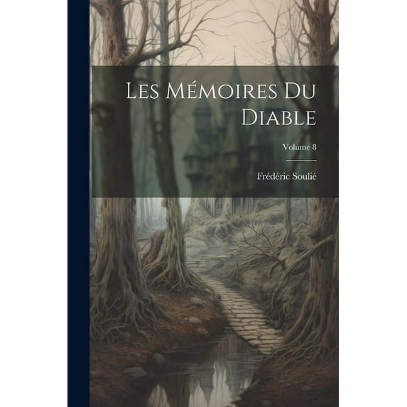 Les Mémoires Du Diable; Volume 8 (Paperback)