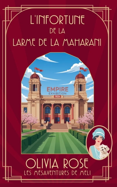 Les MÃ©saventures de Meli L'Infortune de la Larme de la Maharani, Book 1, (Paperback)