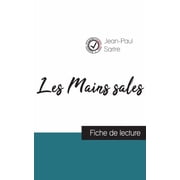 Les Mains sales de Jean-Paul Sartre fiche de lecture et analyse compl te de loeuvre, Paperback