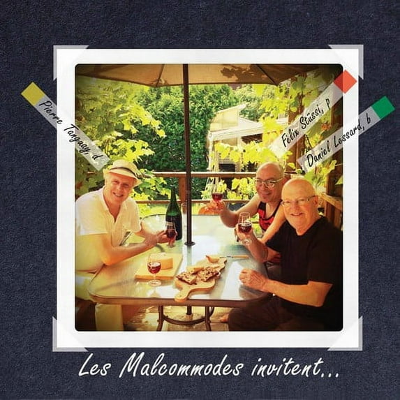 Les Malcommodes invitent