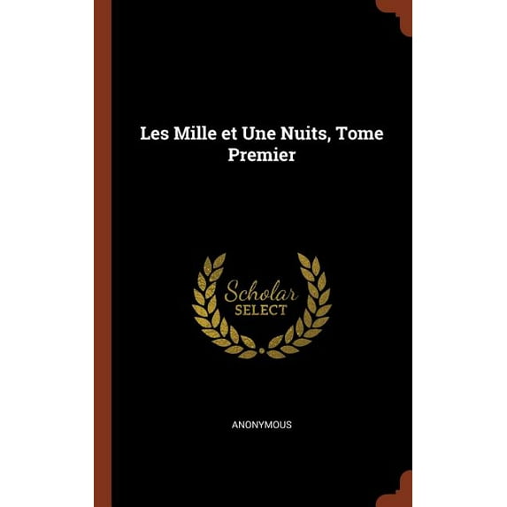 Les Mille et Une Nuits, Tome Premier (Hardcover)
