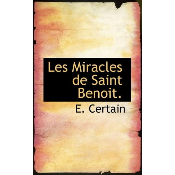 Les Miracles de Saint Benoit., (Paperback)