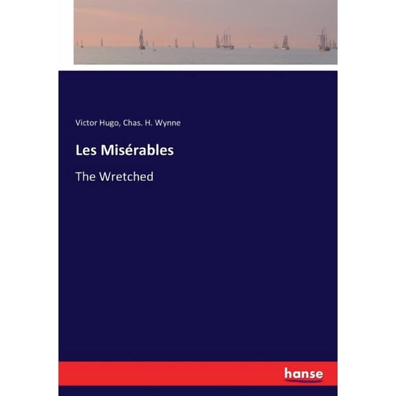 Les Misrables: The Wretched, (Paperback)