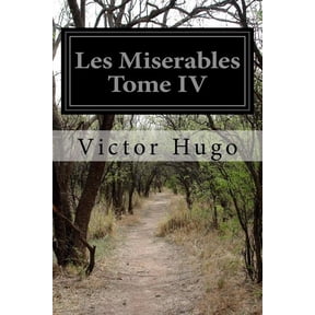 Les Miserables Tome IV