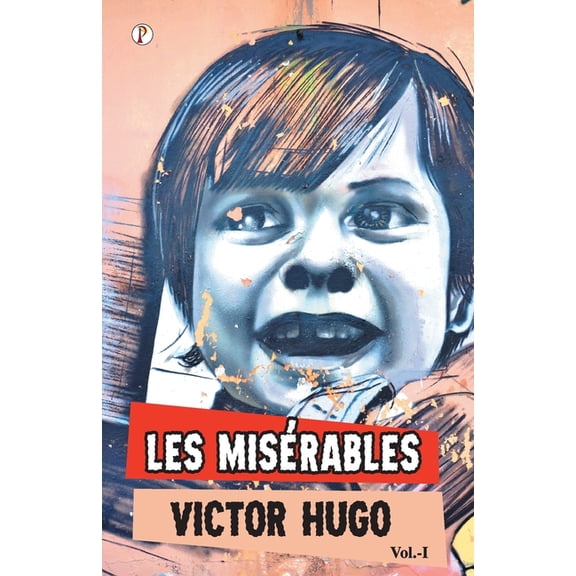 Les Miserables Vol I, (Paperback)