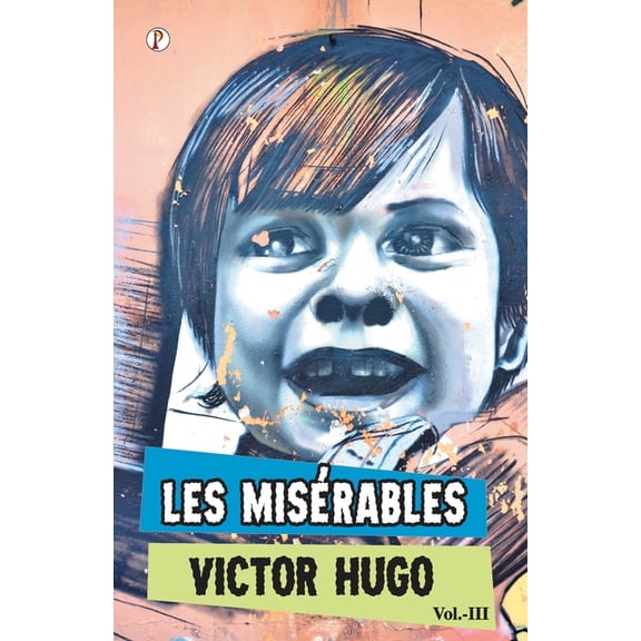 Les Miserables Vol III, (Paperback)