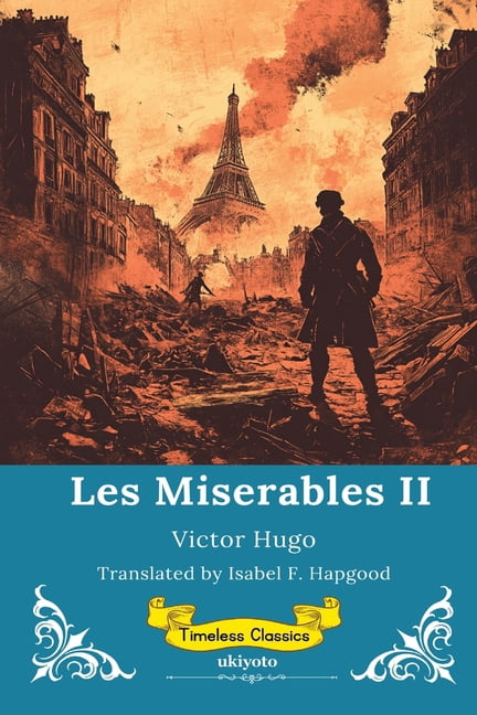 Les Miserables Volume II Timeless Classics, (Paperback)