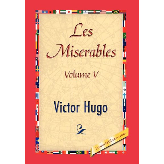 Les Miserables, Volume V, (Hardcover)