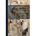 thumbnail image 1 of Les Moeurs Et La Vie Privée D'autrefois: Gens De Cour Et D'autres Lieux ... 1921 (Paperback), 1 of 1