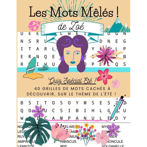 Les Mots Mls ! de Zo Quiz Spcial t ! 40 grilles de mots cachs dcouvrir, sur le thme de l't: + de 500 mots mls ! la dcouverte de l't Gros caractres + solutions Grand Format A4 (Pap