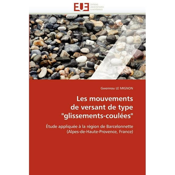 Omn.Univ.Europ.: Les Mouvements de Versant de Type "glissements-Coulées" (Paperback)