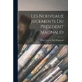 thumbnail image 1 of Les Nouveaux Jugements du Président Magnaud (Paperback), 1 of 1
