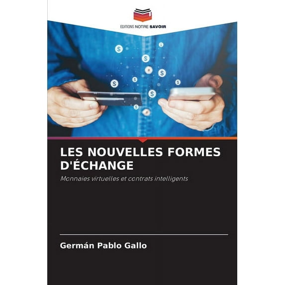 Les Nouvelles Formes d'Échange (Paperback)