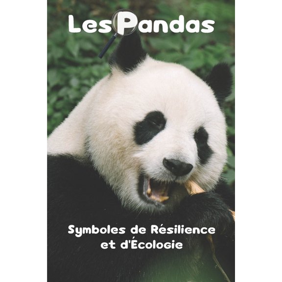 Les Pandas: Symboles de Rsilience et d'cologie, (Paperback)