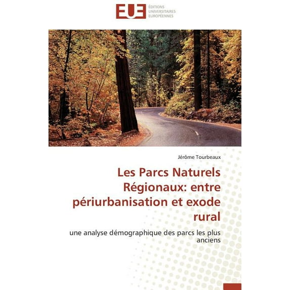 Les Parcs Naturels R Gionaux: Entre P Ri