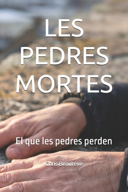 Les Pedres Mortes: El que les pedres perden, (Paperback)