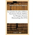 thumbnail image 1 of Les Peintres Les Plus Célèbres, Van Eyck, Fiésole, Bellini, Le Pérugin, Francia, Hemmeling : Raphaël, Le Titien. 3e Édition (Paperback), 1 of 1