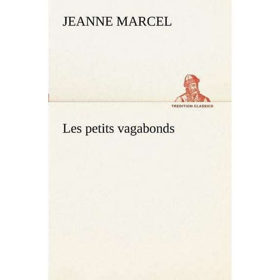 Les Petits Vagabonds (Paperback)