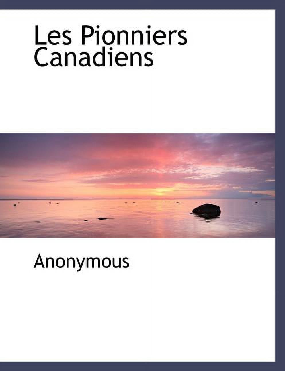 Les Pionniers Canadiens (Paperback)