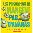 thumbnail image 1 of Les Piranhas Ne Mangent Pas d'Ananas, (Paperback), 1 of 1