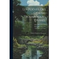 thumbnail image 1 of Les Poésies Des Quatre Troubadours D'ussel: Publiées D'après Les Manuscrits (Paperback), 1 of 1