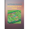thumbnail image 1 of Tactiques Et Strategies Du Football Mode Les Principes Essentiels des SystÃ¨mes de Jeu en Football, Book 13, (Paperback), 1 of 1