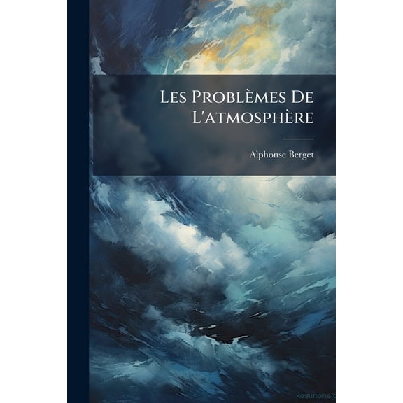 Les Problmes De L'atmosphre (Paperback)
