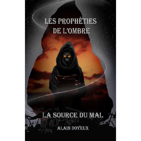 Les Prophties de l'Ombre: La Source du Mal, (Paperback)