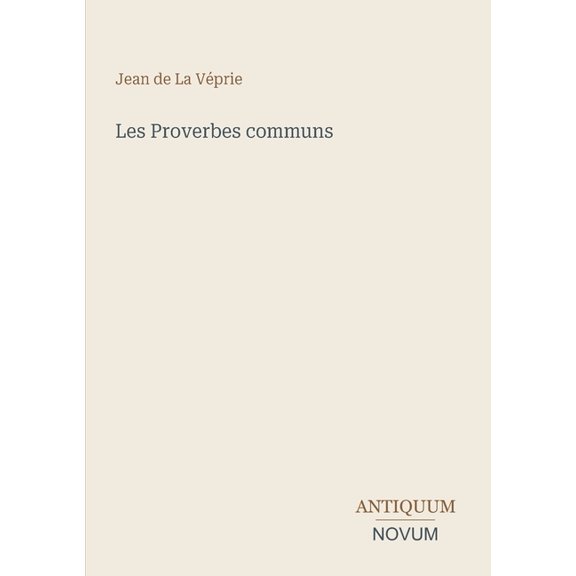 Les Proverbes communs, (Paperback)