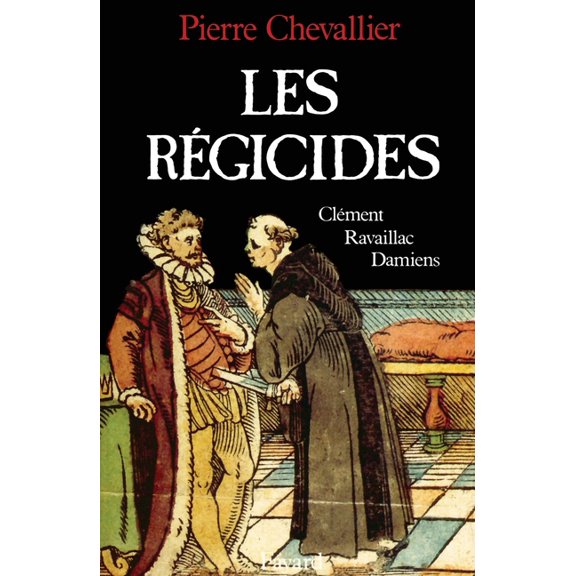 Les Régicides, (Paperback)