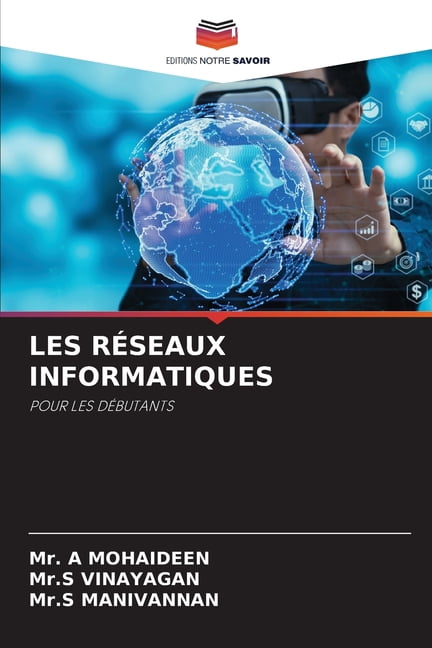 Les Réseaux Informatiques, (Paperback)