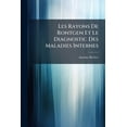 thumbnail image 1 of Les Rayons De Rontgen Et Le Diagnostic Des Maladies Internes, (Paperback), 1 of 1