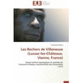 thumbnail image 1 of Omn.Univ.Europ.: Les Rochers de Villeneuve (Lussac-Les-Châteaux, Vienne, France) (Paperback), 1 of 1