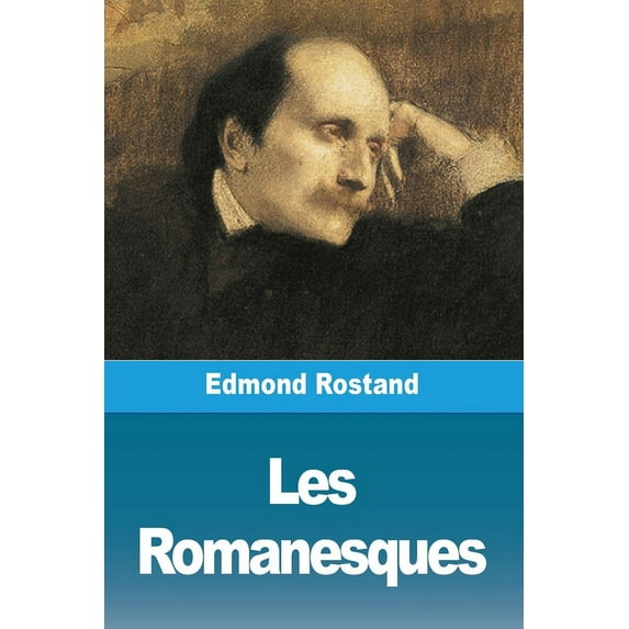 Les Romanesques (Paperback)