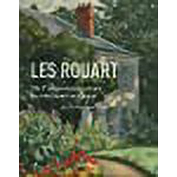 Les Rouart: De l'impressionnisme au réalisme magique
