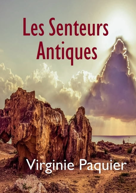 Les Senteurs Antiques, (Paperback)