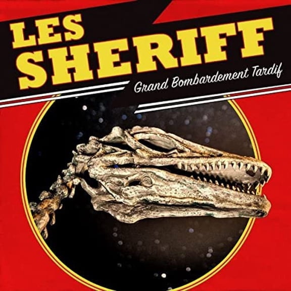 Les Sheriff Grand Bombardement Tardif (Vinyl Record)