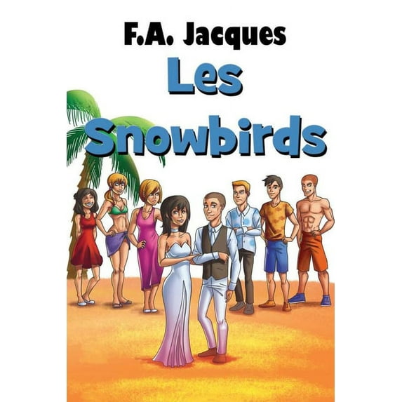 Les Snowbirds (Paperback)