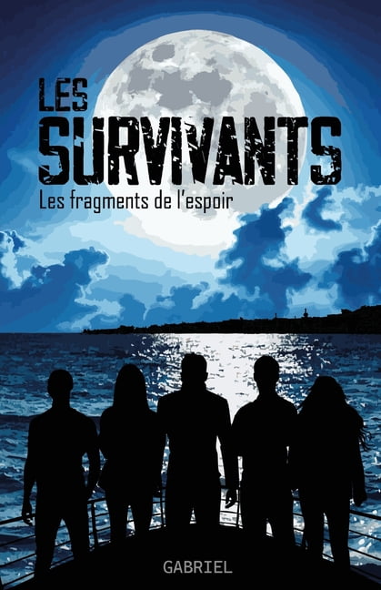 Les Survivants: T2 - Les fragments de l'espoir, (Paperback)